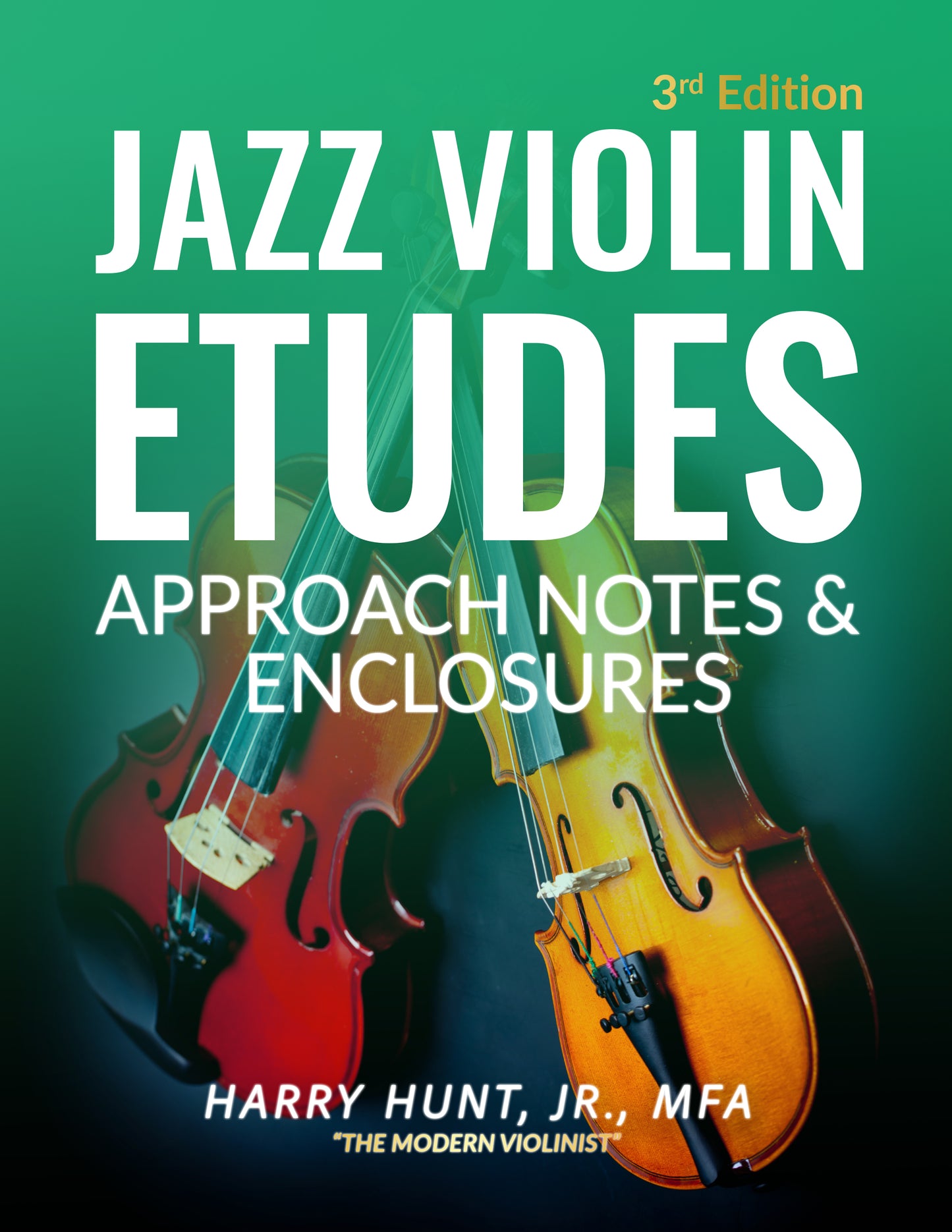 Jazz Violin Etudes: Approach Notes & Enclosures (3rd Edition)