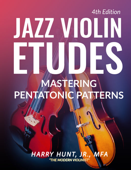 Jazz Violin Etudes: Mastering Pentatonic Patterns (4th Edition)
